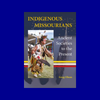Indigenous Missourians: Ancient Societies to the Present by Greg Olson