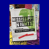 Mississippi Nights: A History of the Music Club in St. Louis by Garrett and Stacy Enloe