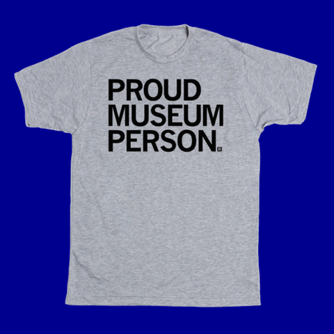 Proud Museum Person T-Shirt