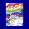 Pride: The Story of Harvey Milk and the Rainbow Flag