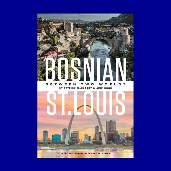 Bosnian St. Louis: Between Two Worlds