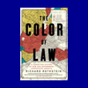 The Color of Law by Richard Rothstein